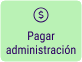 Pagar administración